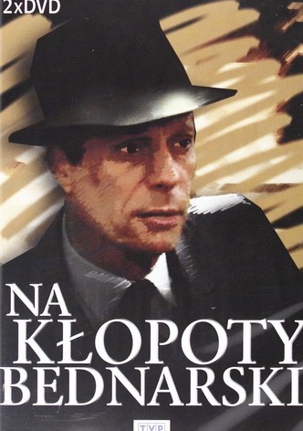Na kłopoty... Bednarski