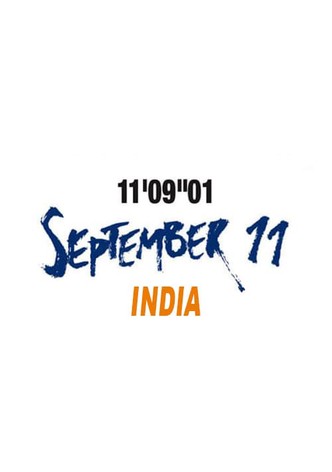 11’09”01—September 11: India