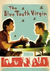 The Blue Tooth Virgin