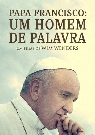 Papa Francisco - Um Homem de Palavra