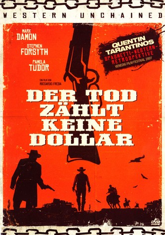 Der Tod zählt keine Dollar