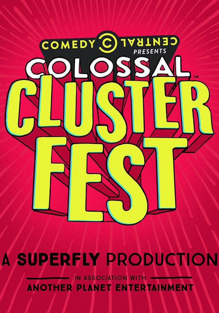Comedy Central's Colossal Clusterfest