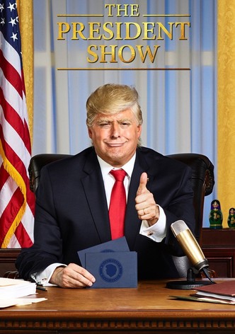 The President Show