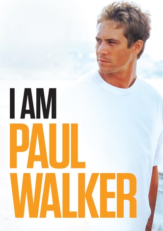 I Am Paul Walker