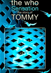 The Who: Sensation—The Story of Tommy