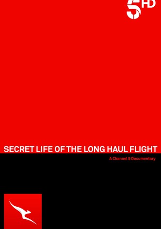 Secret Life of the Long Haul Flight