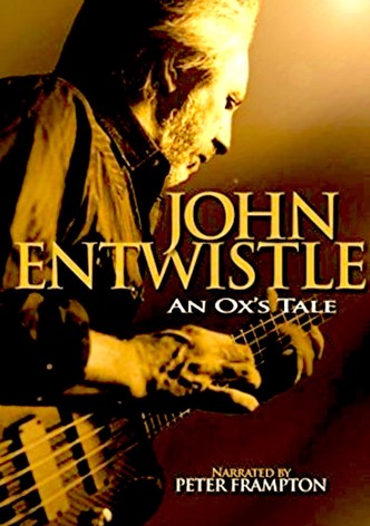 An Ox's Tale: The John Entwistle Story