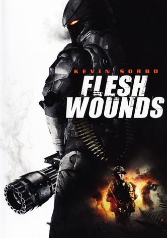 Flesh Wounds