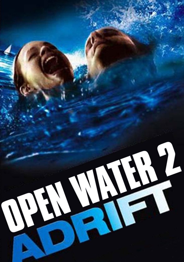 Open Water 2: Adrift - movie: watch streaming online