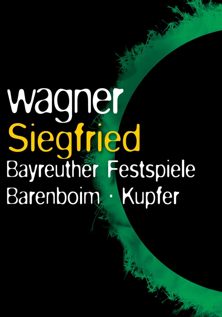 The Ring Cycle: Siegfried