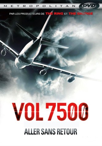 Vol 7500 : aller sans retour