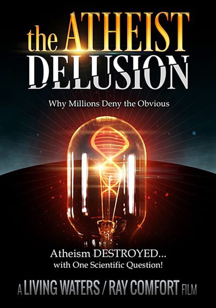 The Atheist Delusion