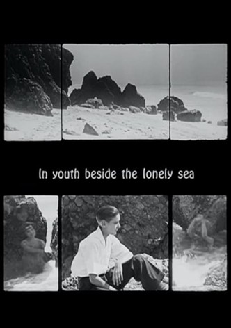 In Youth, Beside the Lonely Sea