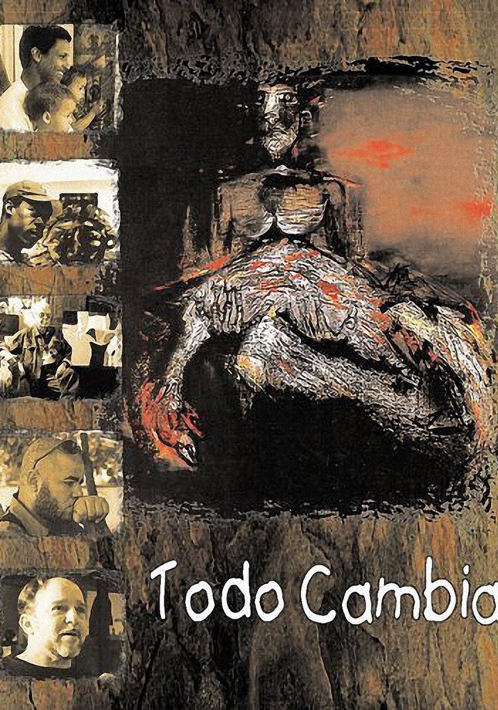 Todo Cambia streaming where to watch movie online?