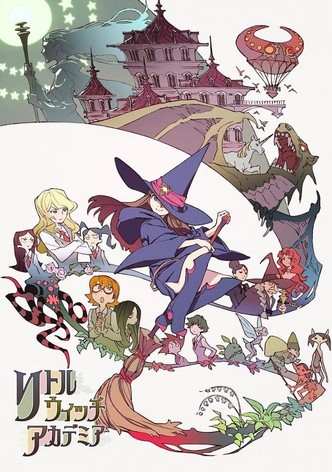 リトルウィッチアカデミア