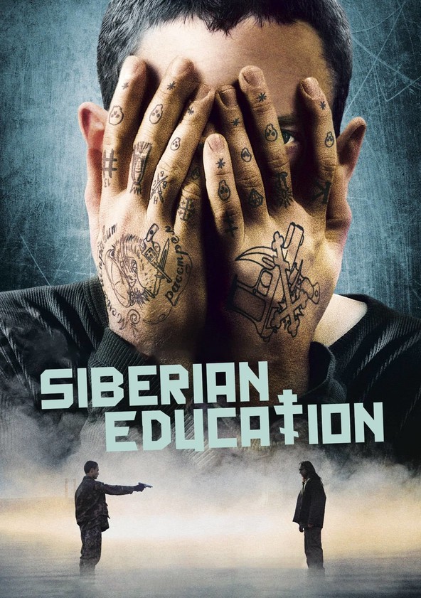 Siberian Education - movie: watch streaming online