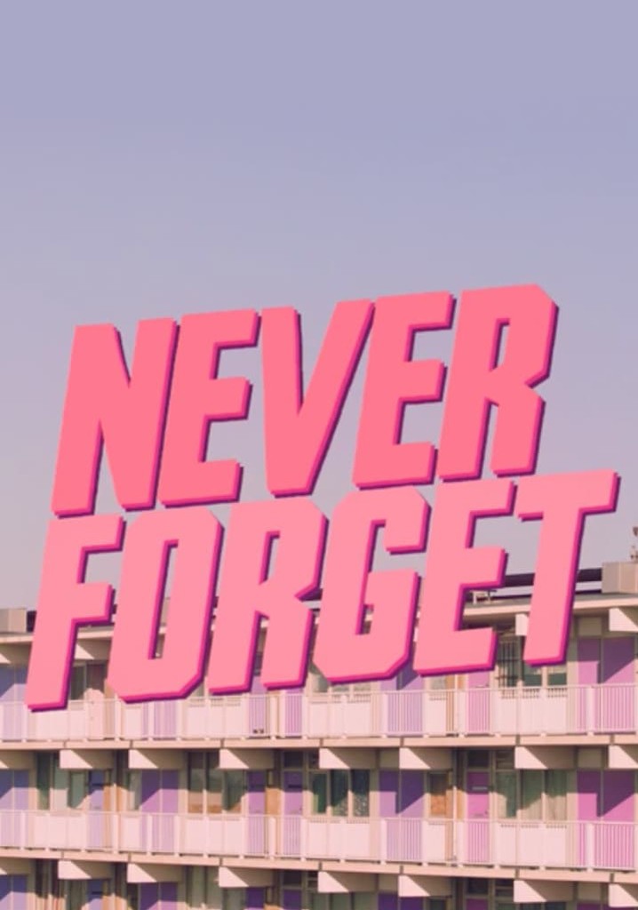 Never Forget