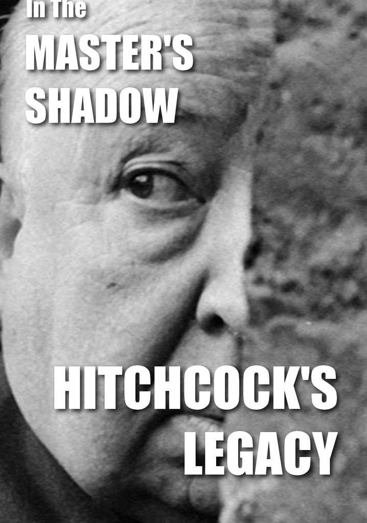 In the Master's Shadow: Hitchcock's Legacy