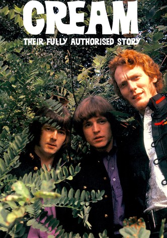 Classic Artists: Cream – Their Fully Authorized Story