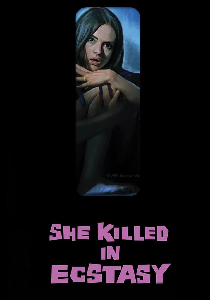 She Killed in Ecstasy streaming where to watch online?