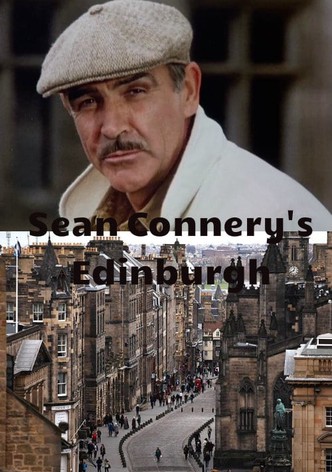 Sean Connery’s Edinburgh