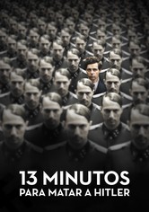 13 minutos para matar a Hitler