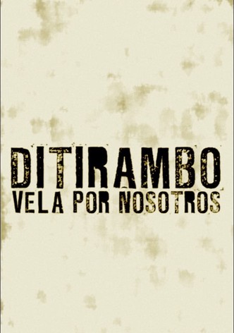 Ditirambo vela por nosotros