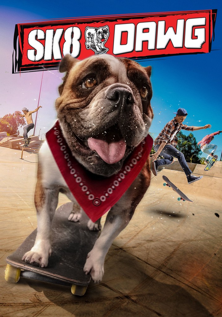 Sk8 Dawg streaming: where to watch movie online?