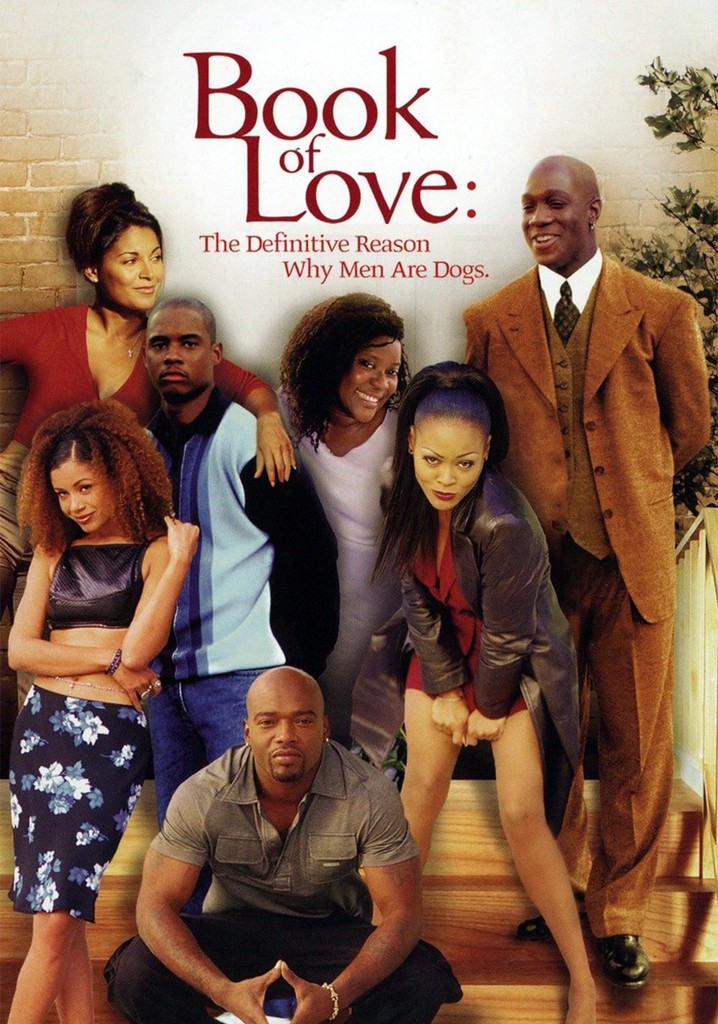 Book of Love: The Definitive Reason Why Men Are Dogs