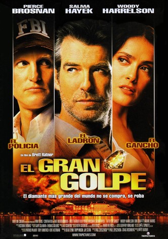 El gran golpe