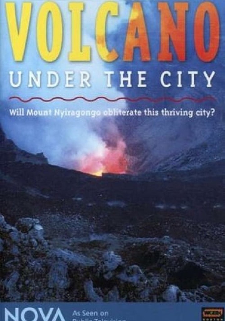 Nova: Volcano Under the City