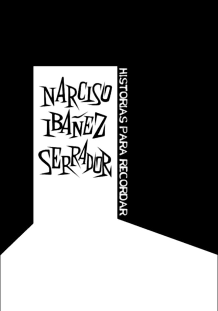 Narciso Ibáñez Serrador: historias para recordar