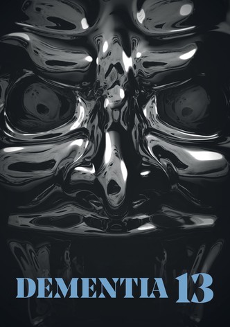Dementia 13