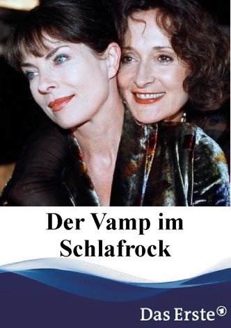 Der Vamp im Schlafrock