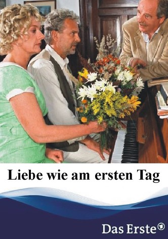 Liebe wie am ersten Tag