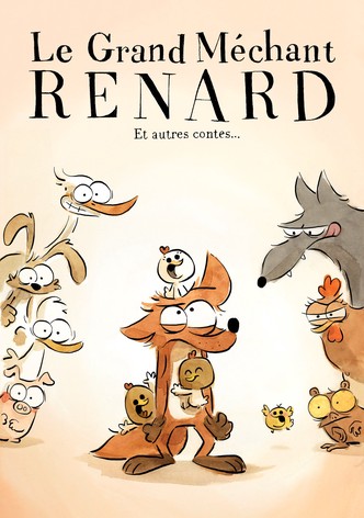 Le Grand Méchant Renard et autres contes...