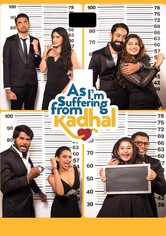 As I'm Suffering From Kadhal