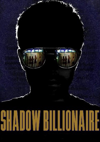 Shadow Billionaire