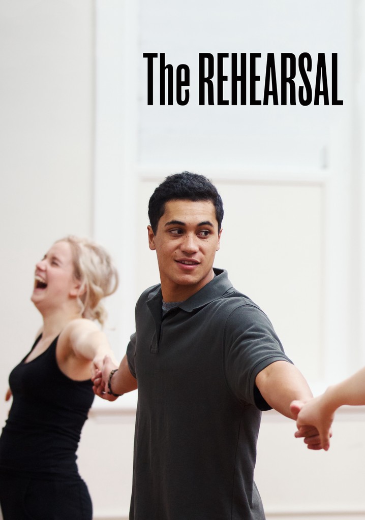 The Rehearsal