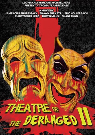 Theatre of the Deranged II