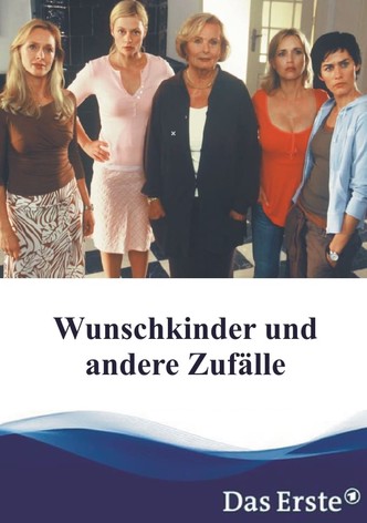 Wunschkinder und andere Zufälle