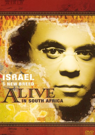 Israel & New Breed: Alive in South Africa