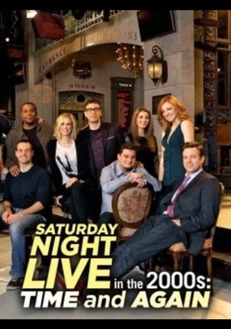 Saturday Night Live in the 2000s: Time and Again