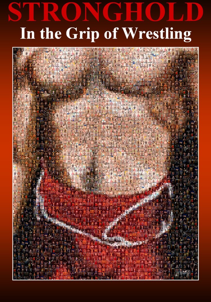 STRONGHOLD: In the Grip of Wrestling