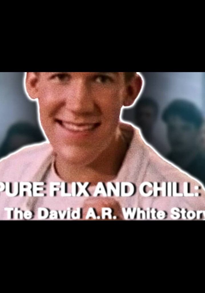 Pure Flix and Chill: The David A.R. White Story