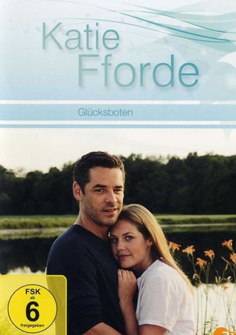 Katie Fforde - Glücksboten