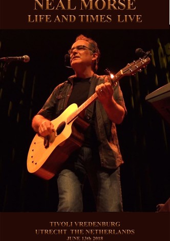 Neal Morse - Life and Times Live