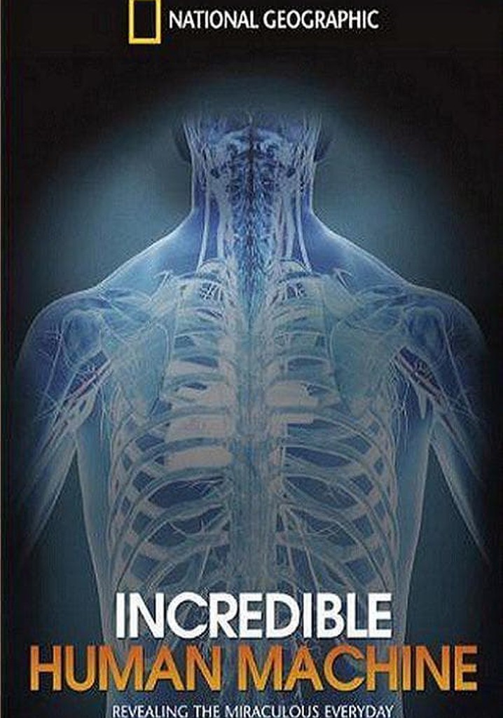 National Geographic: Incredible Human Machine