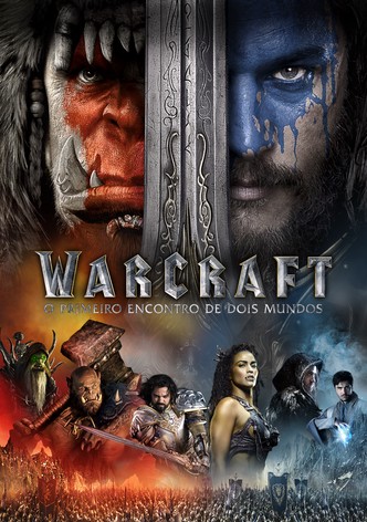 Warcraft: O Primeiro Encontro de Dois Mundos