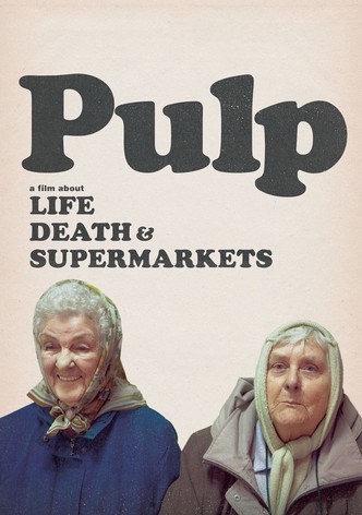 Pulp: una película sobre la vida, la muerte y los supermercados